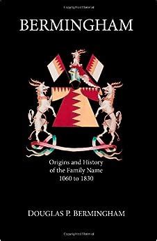 bermingham origins and history of the family name 1060 to 1830 Kindle Editon